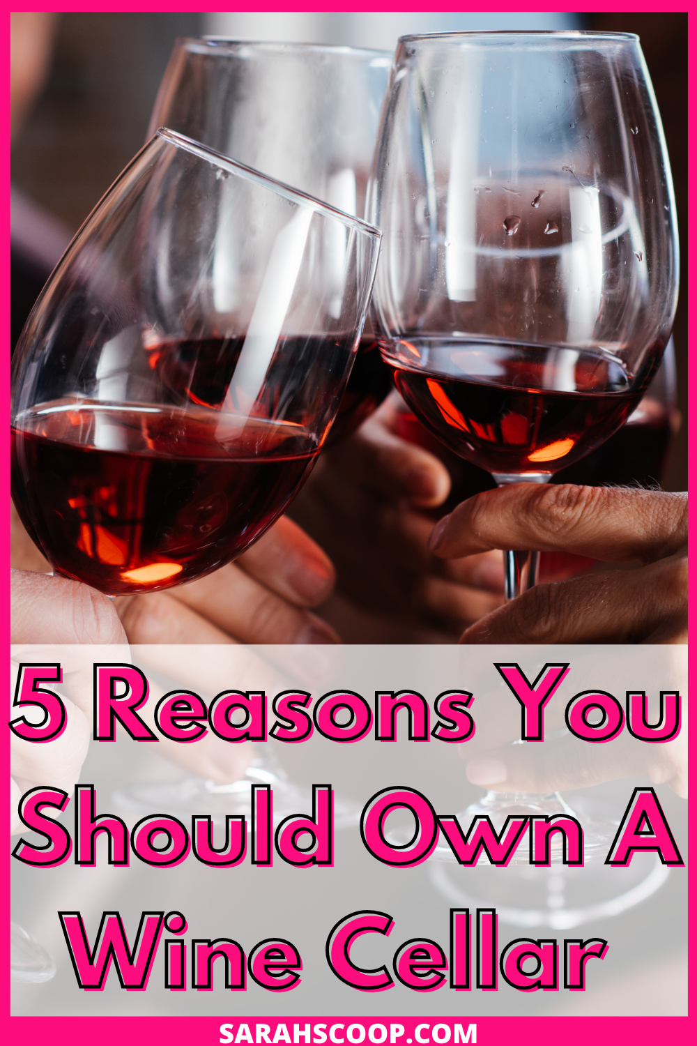 5 reasons you should invest in a wine cellar.