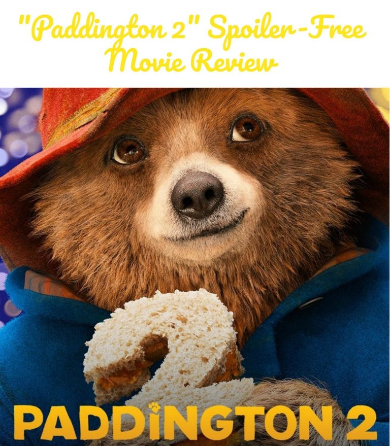 #Paddington2 Movie Review – How a Lovable Bear Will Warm Your Heart with Kindness
