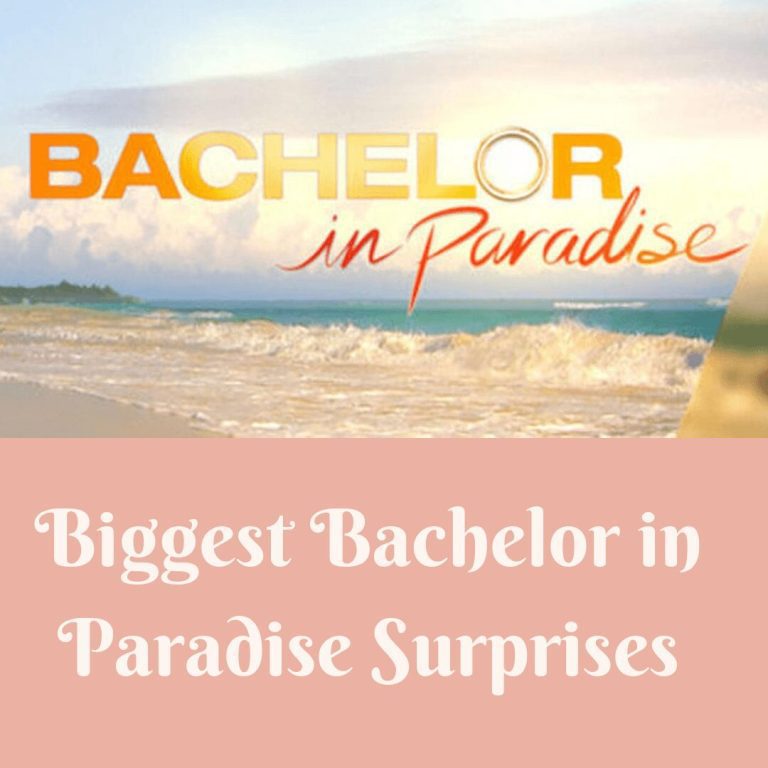Biggest Bachelor in Paradise Surprises