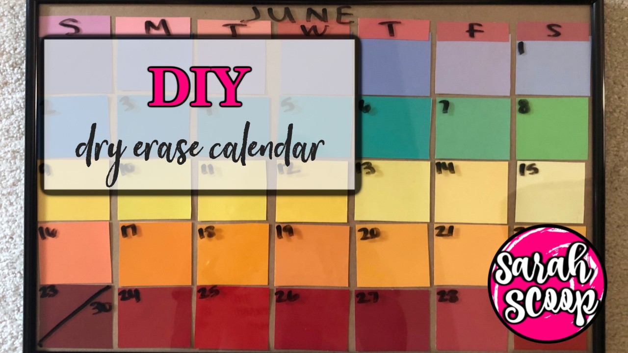 Do-it-yourself dry erase calendar.