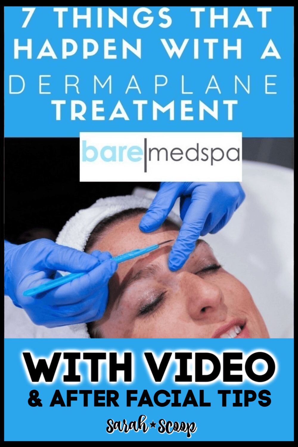7 tips for what happens during and after a DermaPlane facial treatment.