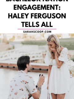 Bachelor Nation's Haley Ferguson reveals all about her engagement experience.
