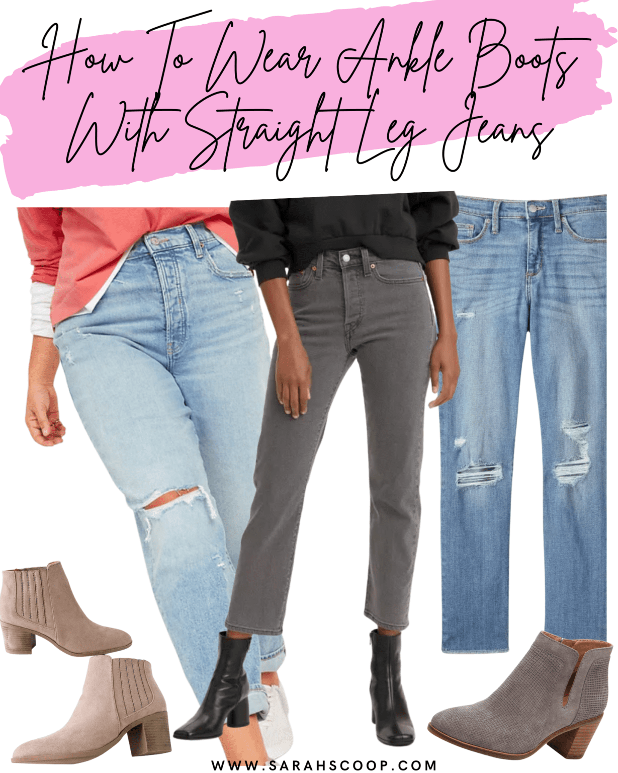 How To Wear Ankle Boots With Straight Leg Jeans Sarah Scoop