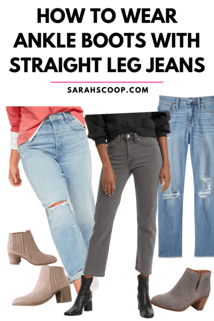 How To Wear Ankle Boots With Straight Leg Jeans | Sarah Scoop