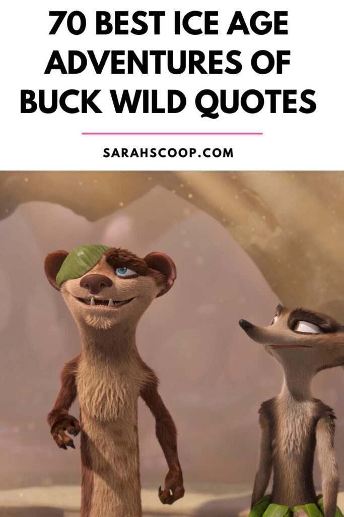 ice age buck wild quotes pin