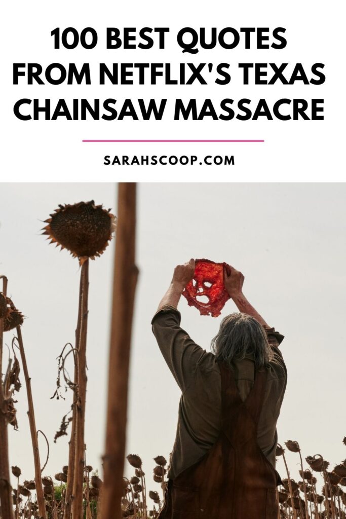 texas chainsaw massacre quotes