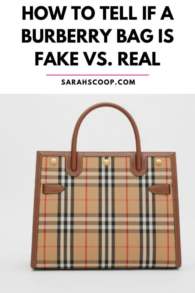 How To Tell If a Burberry Bag is Fake vs. Real | Sarah Scoop