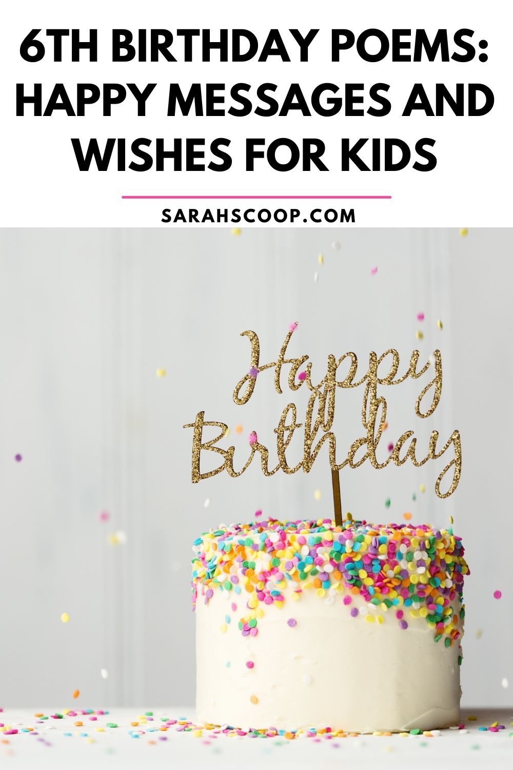 100 Cute 6th Birthday Poems: Happy Messages and Wishes For Kids - Sarah  Scoop