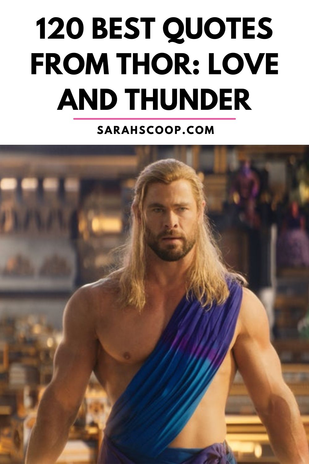 120 Best Quotes from Thor: Love and Thunder - Sarah Scoop