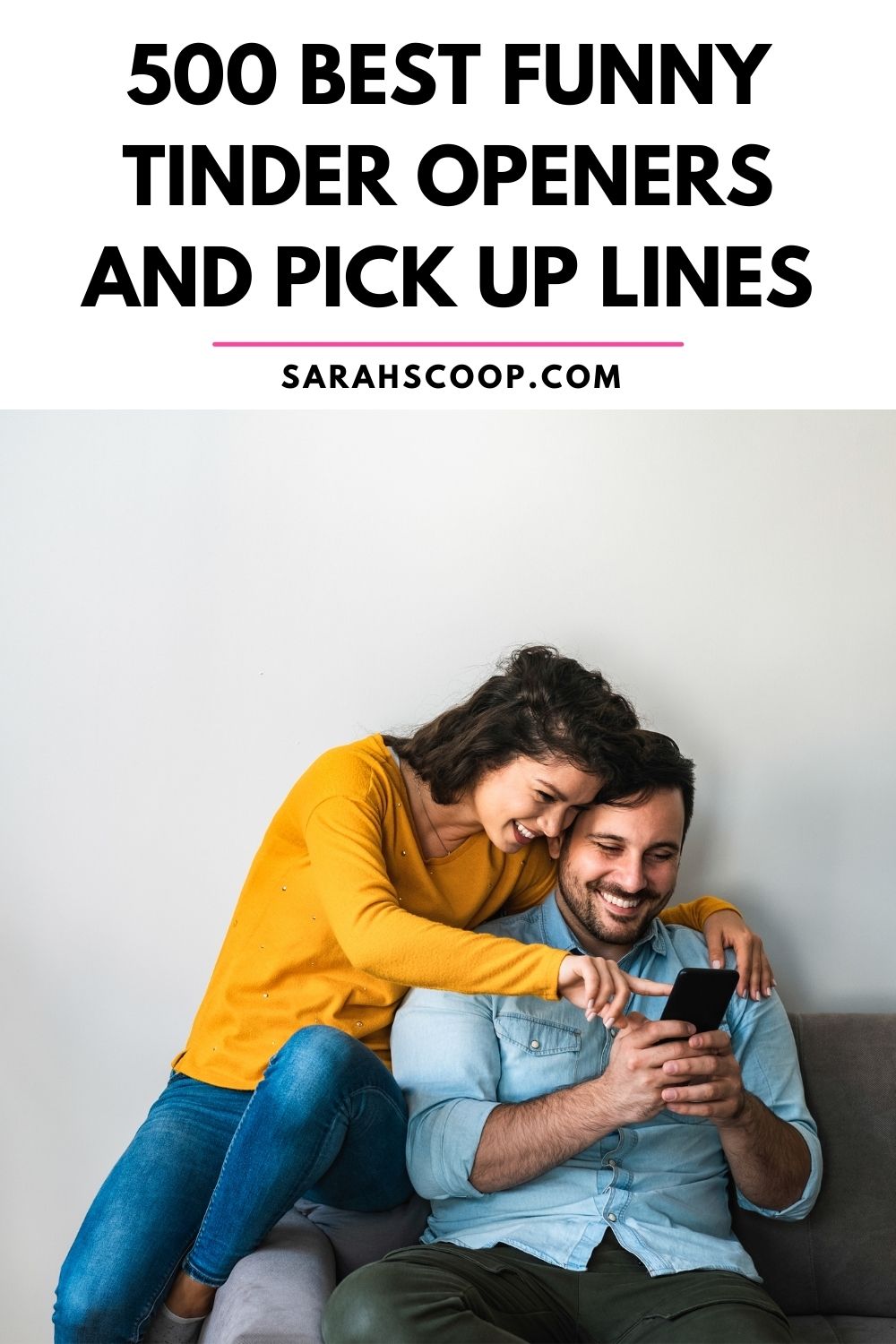 500 Best Funny Tinder Openers and Pick Up Lines - Sarah Scoop