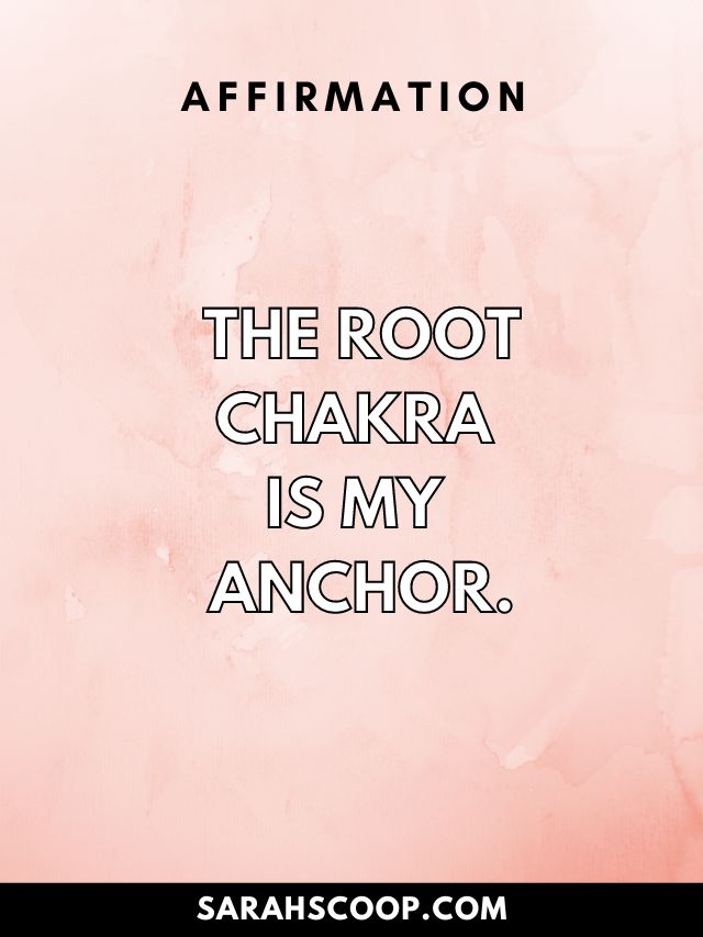 root chakra affirmations 