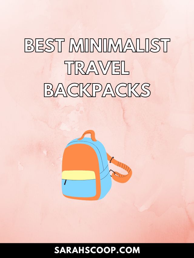 best minimalist travel backpacks