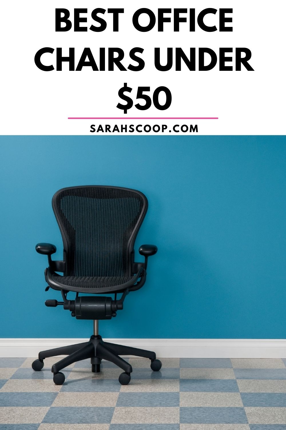25 Best Office Chairs Under $50