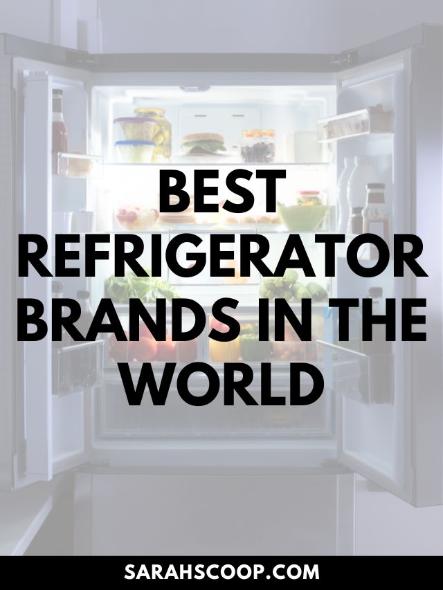 Top 20 Best Refrigerator Brands In The World (2023)