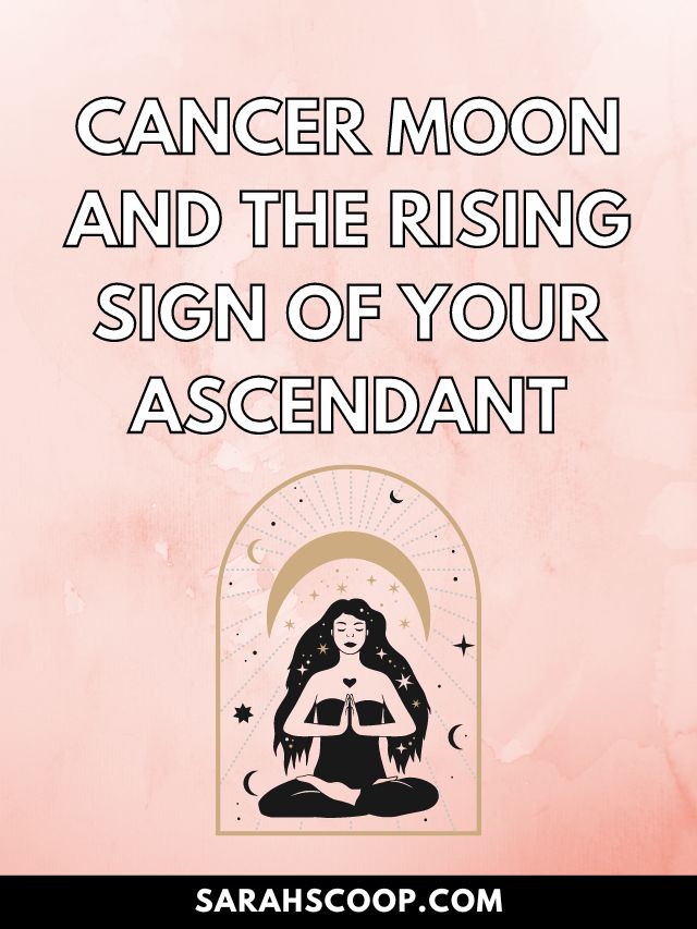 cancer moon and rising