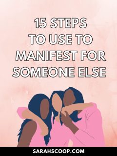 Learn the 15 steps to manifest good luck or a job for someone else.
