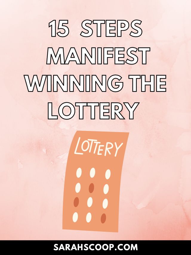 How To Manifest Lottery Win: The 15 Winning Steps - Sarah Scoop