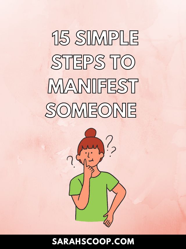 How to Manifest Someone: 15 Simple Steps