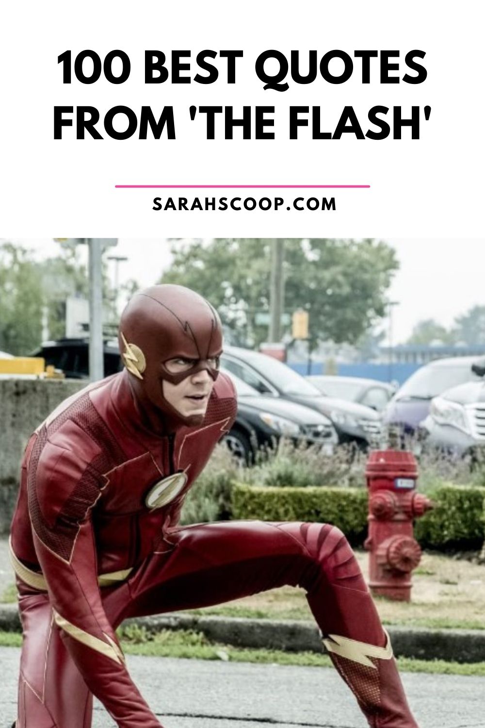 100 Best Quotes from 'The Flash' - Sarah Scoop