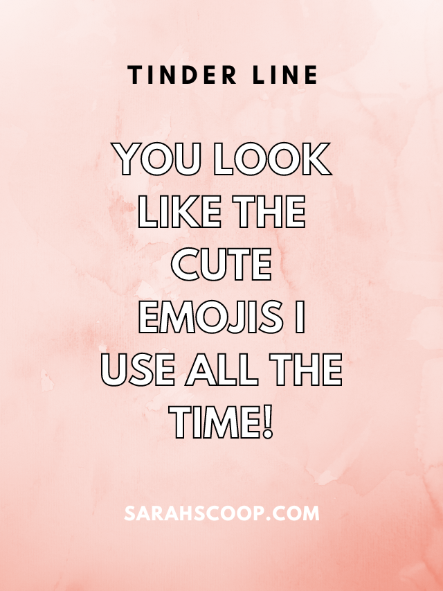 tinder lines that work every time: quote 6