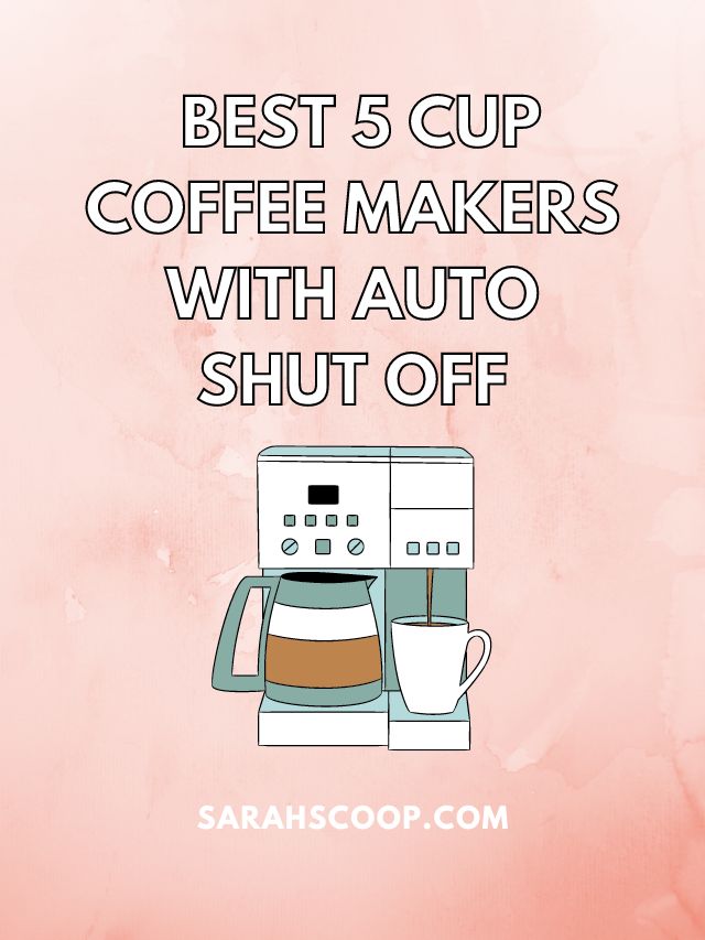 best 5 cup coffee maker with auto shut off