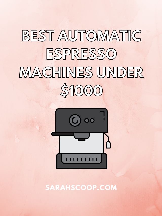 best automatic espresso machine under 1000