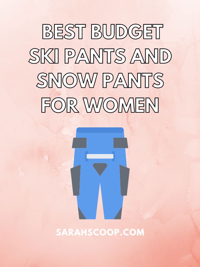 best budget ski pants womens