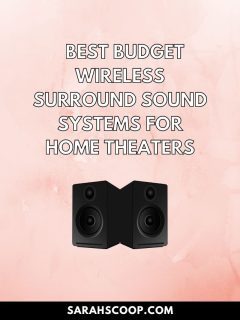 Best budget wireless 5.1 surround sound systems for home theaters.