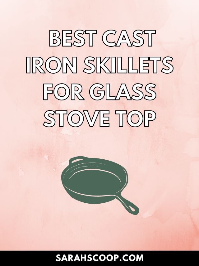 best cast iron skillet for glass top stove