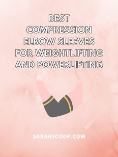 Best compression elbow sleeves for weightlifting and powerlifting.