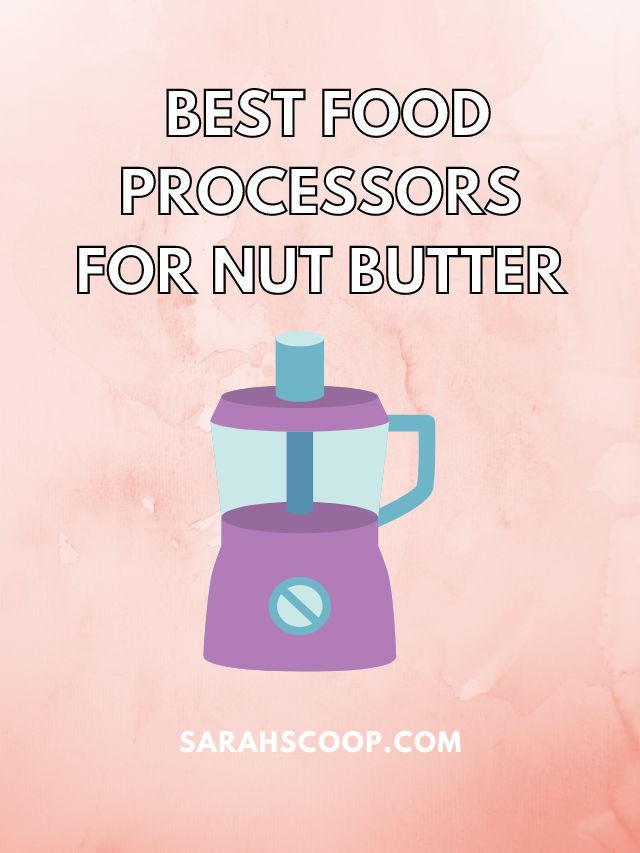 best food processors for nuts