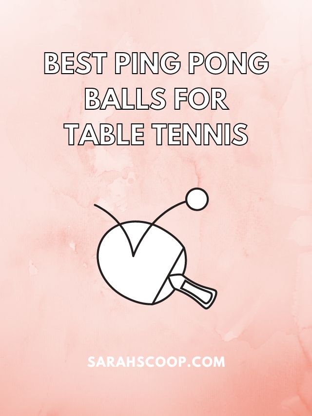best ping pong balls for table tennis