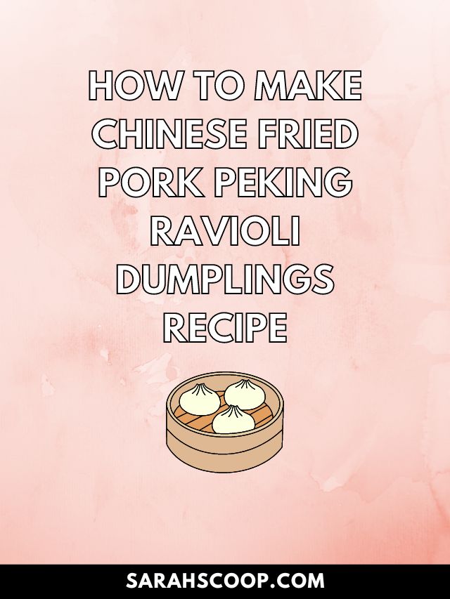 How To Make Chinese Fried Pork Peking Ravioli Dumplings Recipe