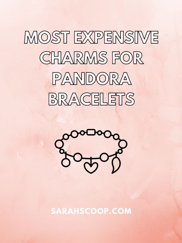 most expensive pandora charms
