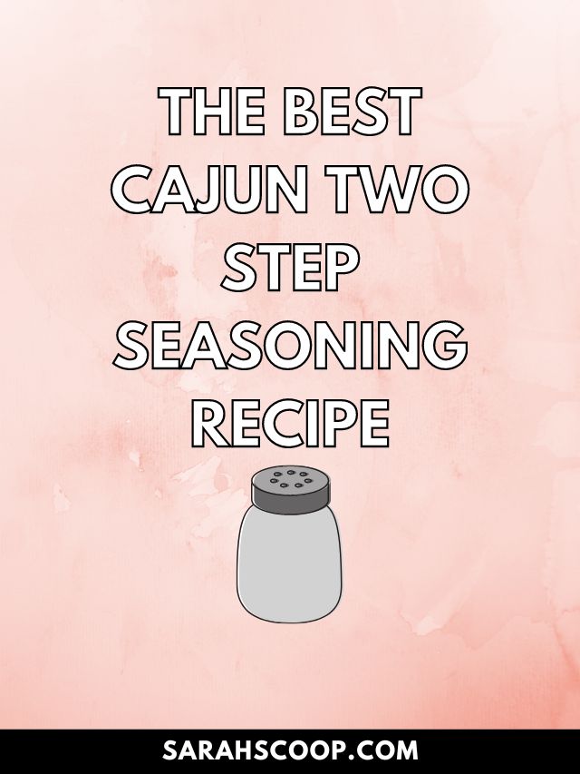 The Best Cajun Two Step Seasoning Recipe