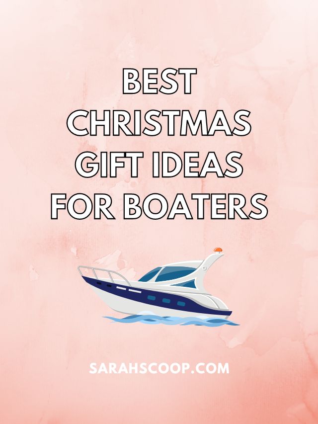 55+ Best Christmas Gift Ideas For Boaters (2023)