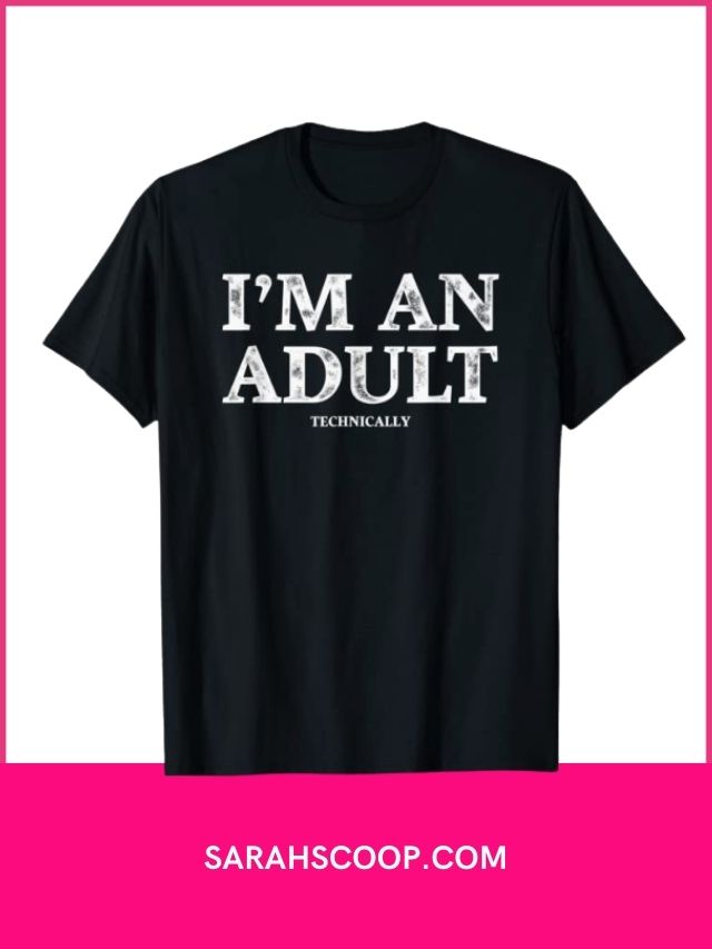 I Am An Adult Shirt christmas gift ideas for adult children