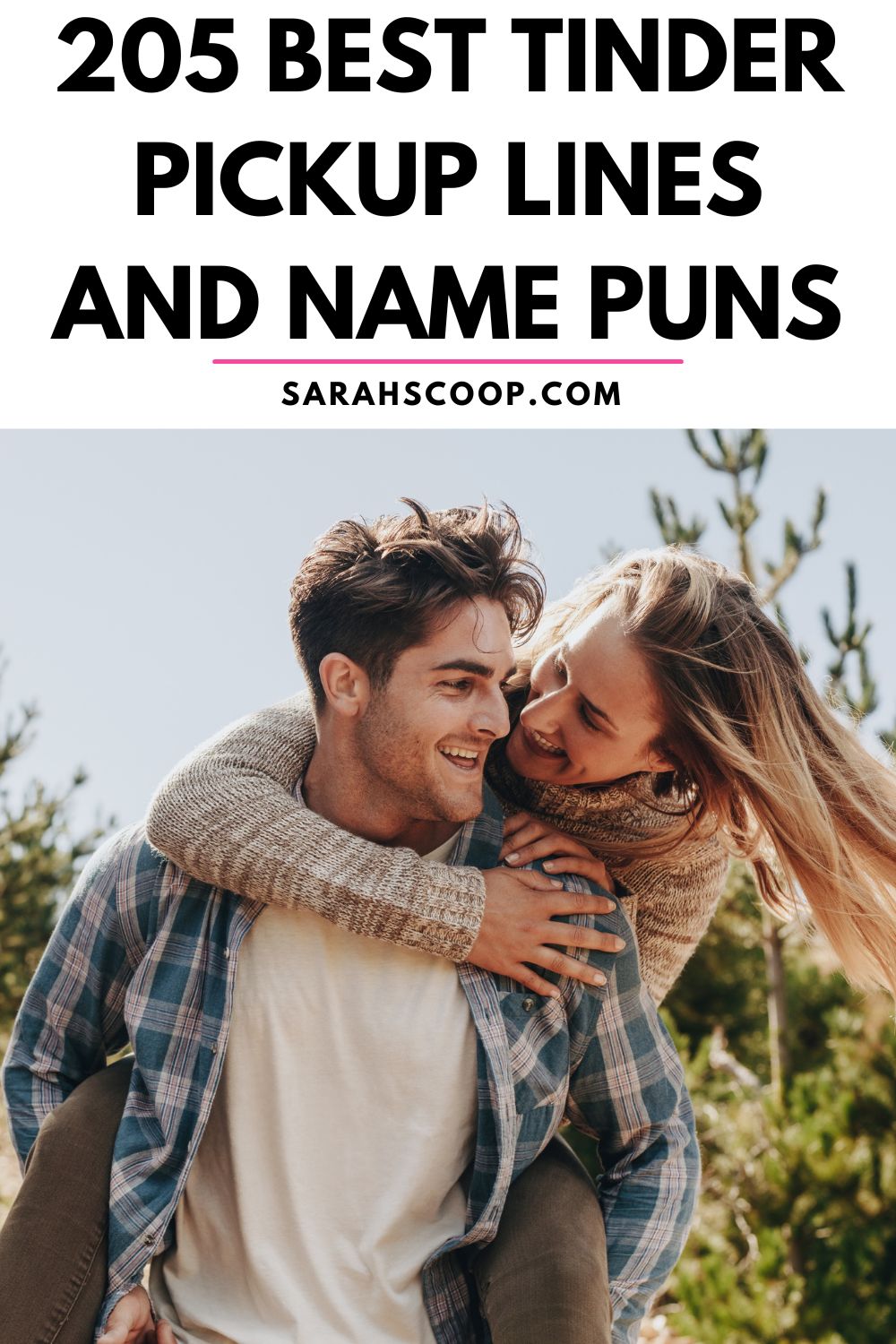 205+ Best Tinder Pickup Lines and Name Puns - Sarah Scoop