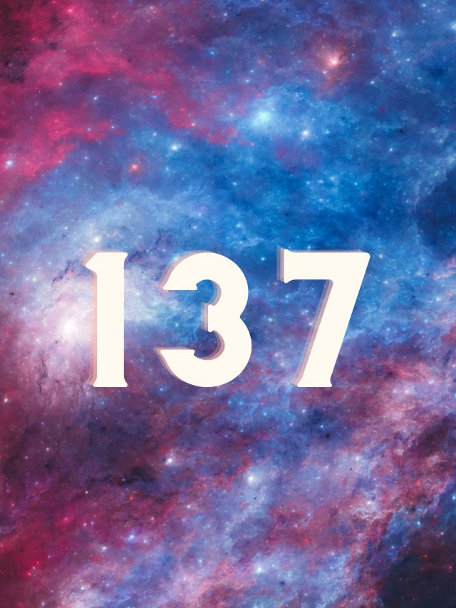 137 Angel Number Meaning and Symbolism: Why You’re Seeing It