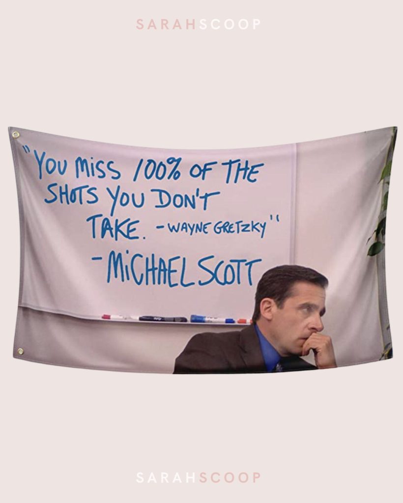 you miss 100 percent of the shots you don't take michael scott office themed best dorm flags