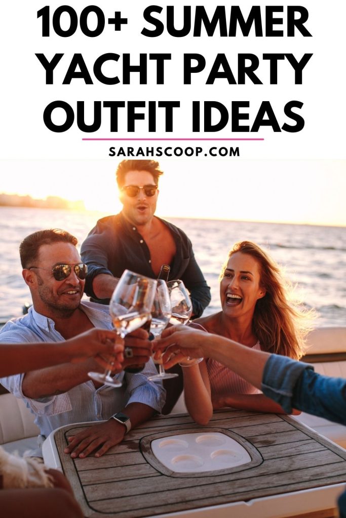 100+ comfortable summer yacht party outfit ideas.
