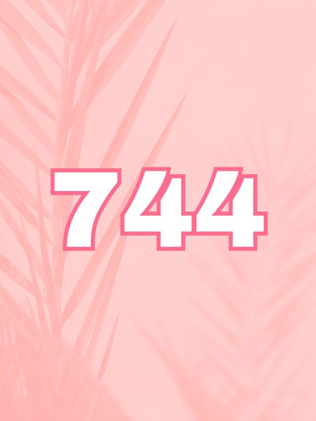 A pink background featuring the number 744, representing angel number meaning love and twin flame.