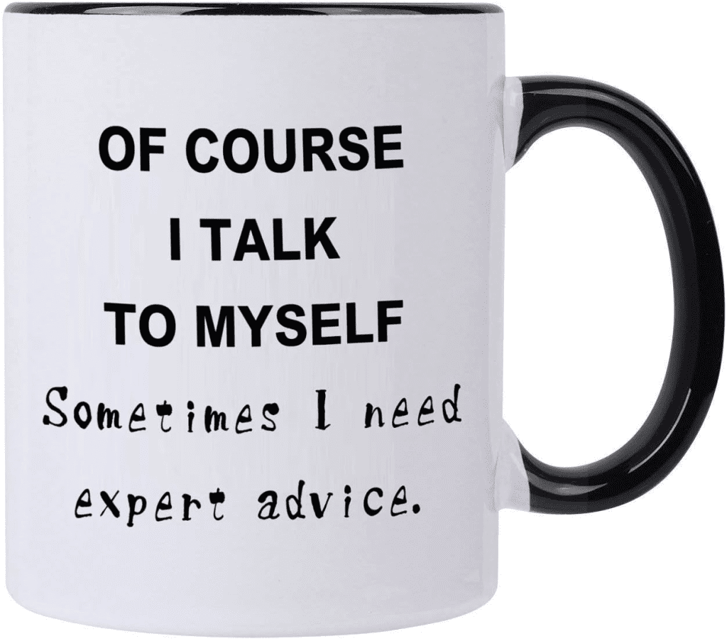 This "Of course I talk to myself sometimes" coffee mug is the perfect Christmas gift idea for elderly parents.