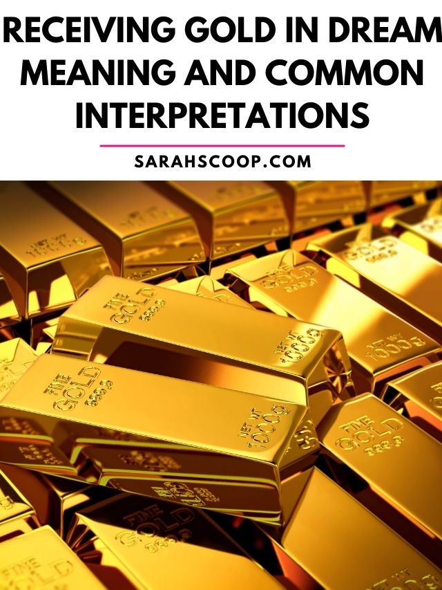 Receiving gold in dream meaning and common interpretations.