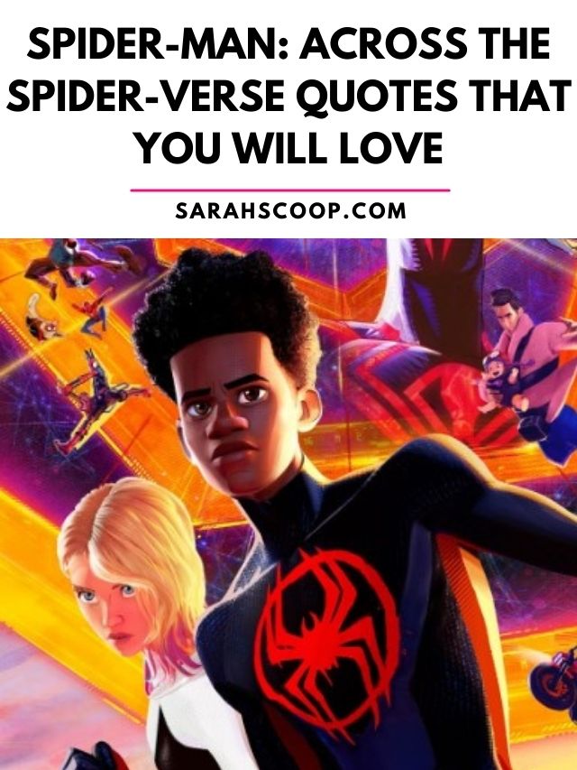 Across the Spider-Verse Quotes that you will love.