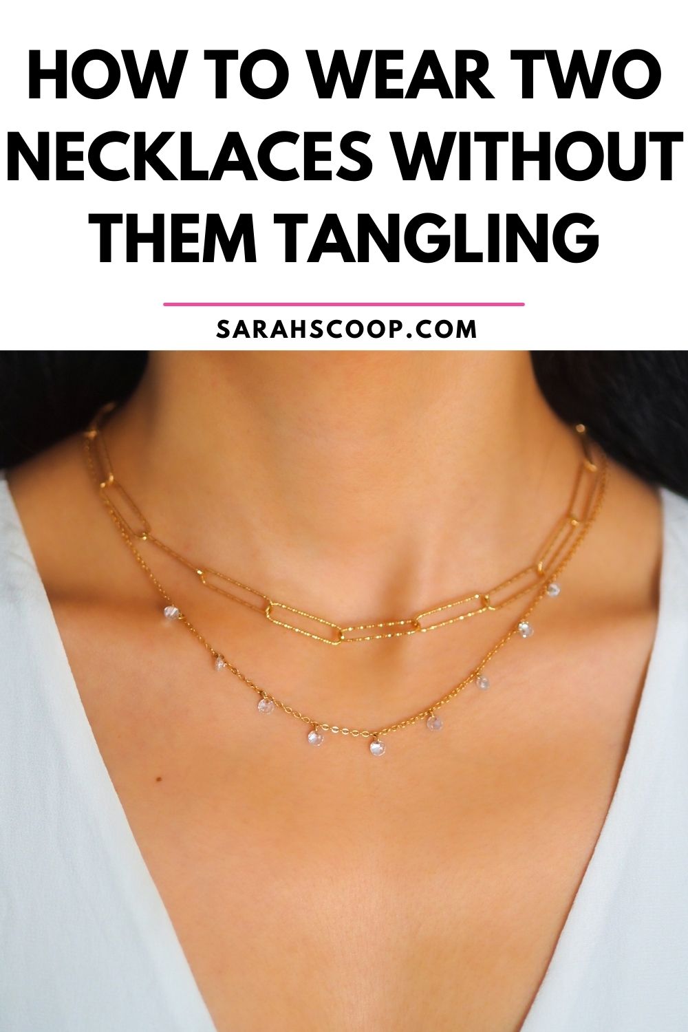How to Wear Two Necklaces Without Them Tangling: 25 Tips