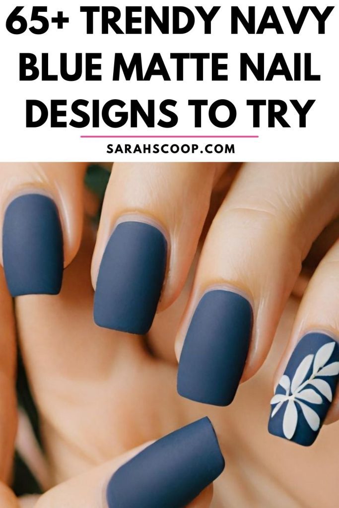 65 trendy navy blue matte nail designs to try.