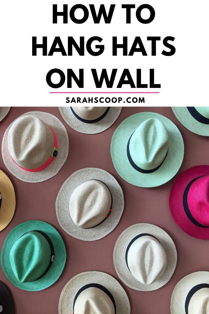 How to hang hats on wall.